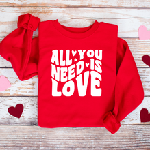 Load image into Gallery viewer, All You Need Is Love Tank/Shirt/Sweatshirt (Adult)
