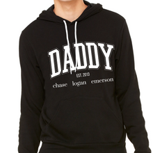 Load image into Gallery viewer, &quot;Daddy est&quot; Sweatshirt
