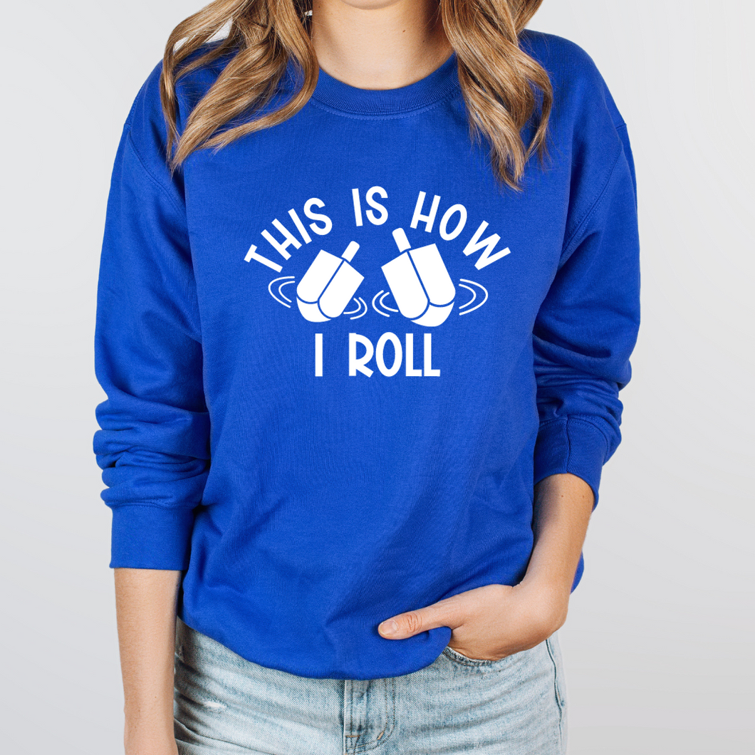 This Is How I Roll Crewneck (Youth & Adult)