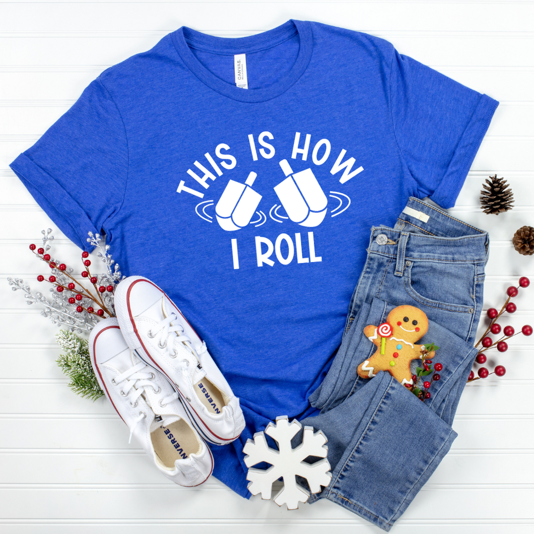 This Is How I Roll Shirt (Youth & Adult)
