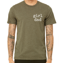 Load image into Gallery viewer, Girl Dad (Font: Typewriter)
