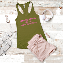 Load image into Gallery viewer, Strong Women Raise Strong Women (Racerback)
