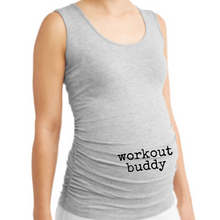 Load image into Gallery viewer, Workout Buddy Maternity Tank
